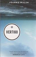 Vertigo by Joanna Walsh